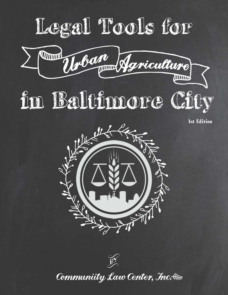 Cover of our manual: Legal Tools for Urban Agriculture in Baltimore City
