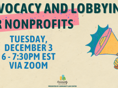 Graphic for Advocacy and Lobbying workshop on December 3, 2024 at 6:00pm via Zoom